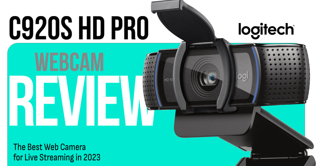 Logitech C920s HD Pro Webcam Review - The Best Web Camera for Live Streaming  in 2023